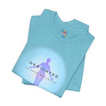 Dedicated to your Well Being T-shirt