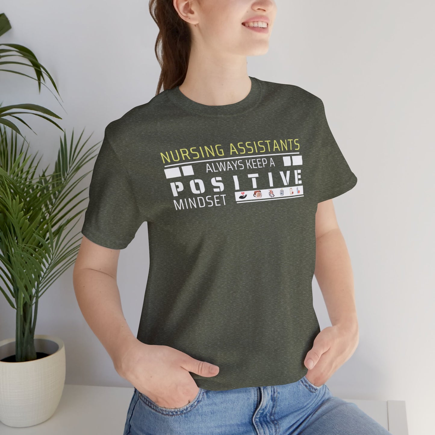 Positive Mindset Nursing Assistant T-shirt