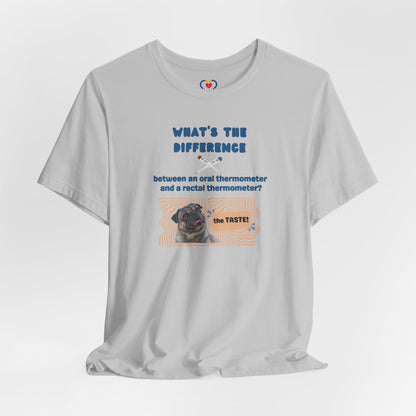 What's the difference Thermometer T-shirt