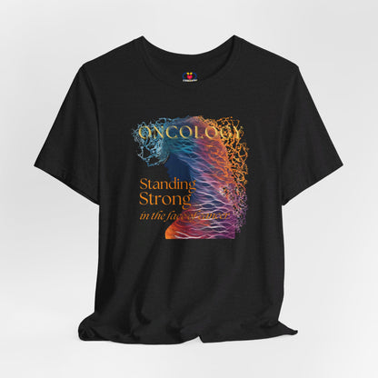 Standing Strong Oncology T-shirt