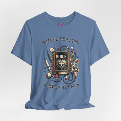 Guided by Faith Driven by Care T-shirt