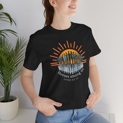 Heroes Among Us T-shirt