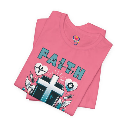 Faith and nursing T-shirt