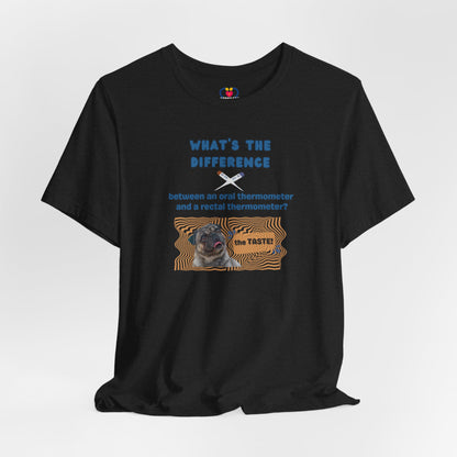 What's the difference Thermometer T-shirt