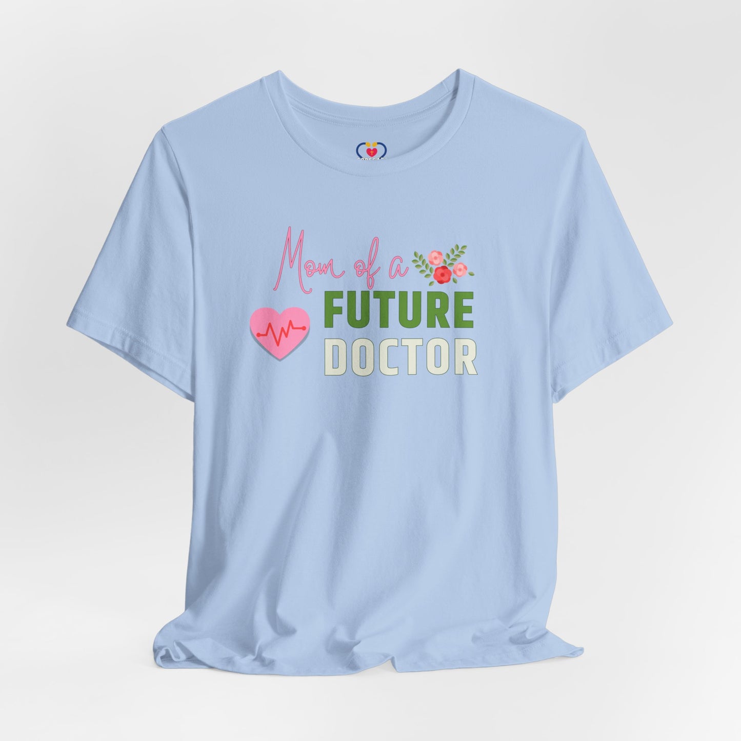 Mom of a future Doctor T-shirt