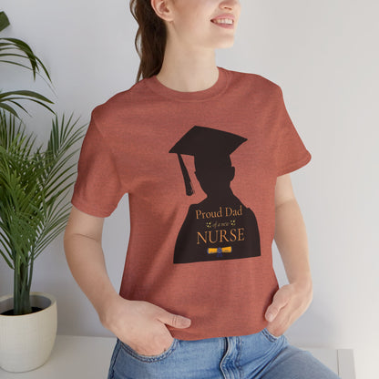 Proud Dad of new Nurse T-shirt