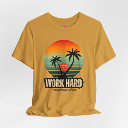 Work hard Vacation often T-shirt