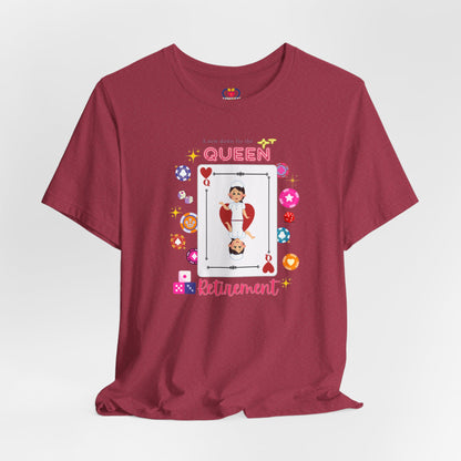 Queen in retirement Nurse T-shirt