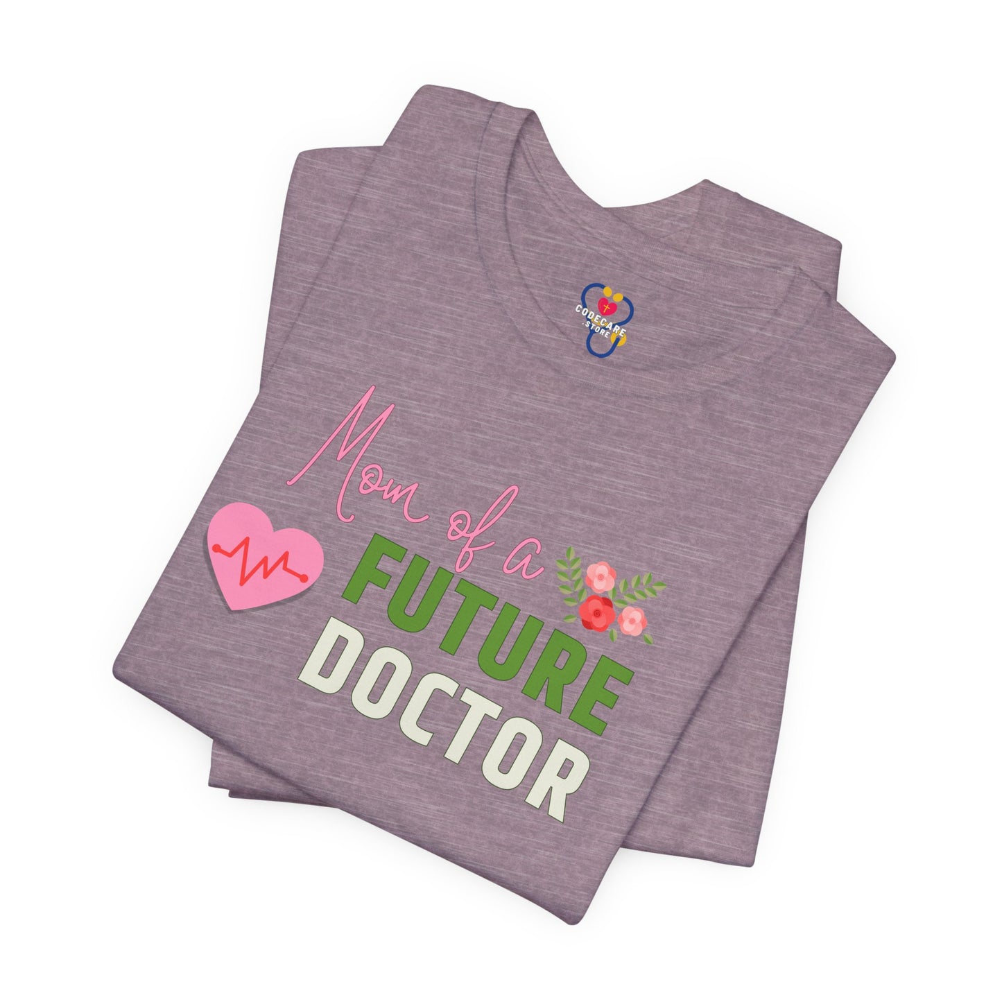 Mom of a future Doctor T-shirt