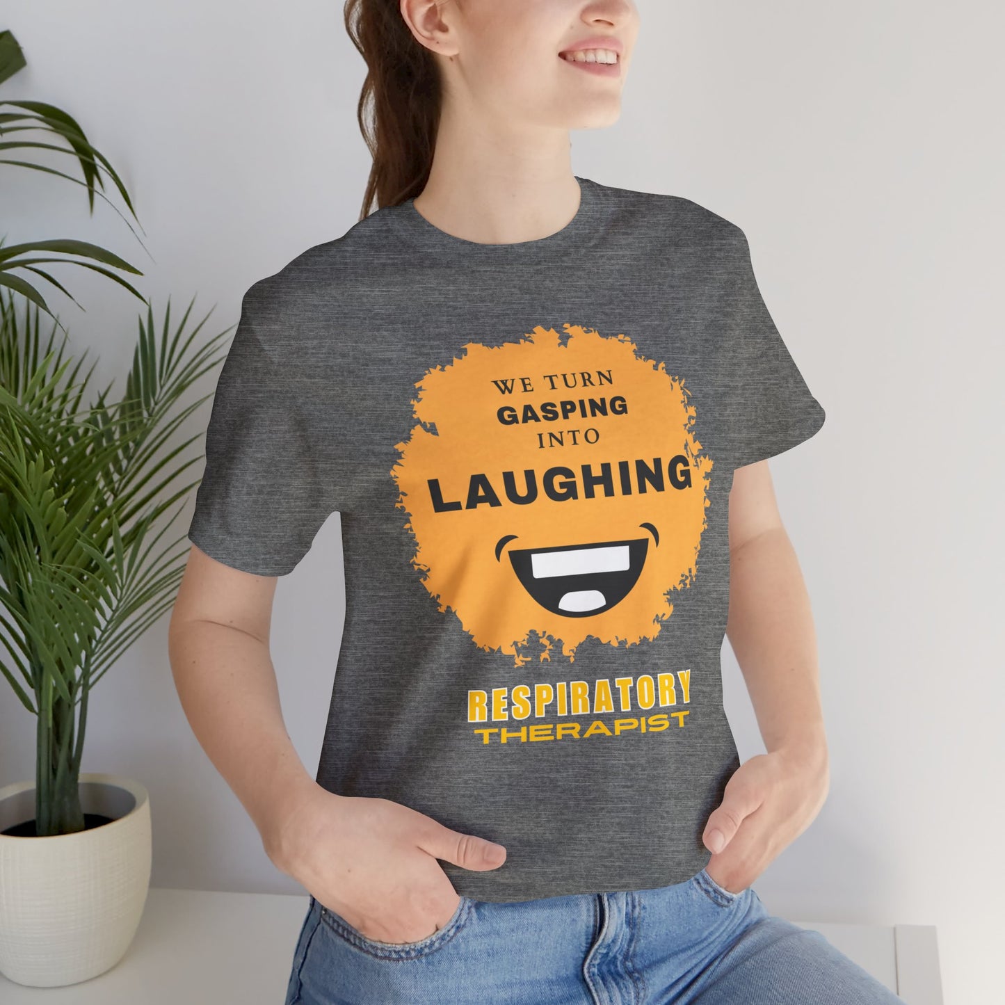 Gasping into laughing Respiratory Therapist T-shirt