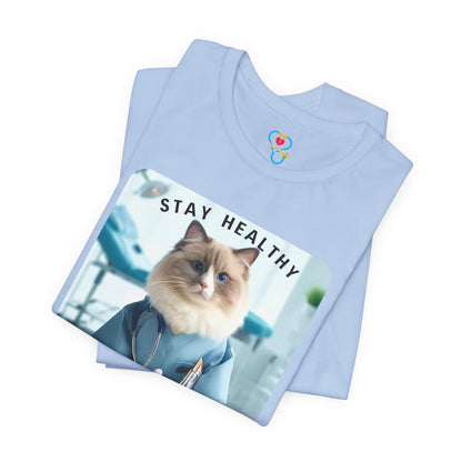 Stay healthy T-shirt