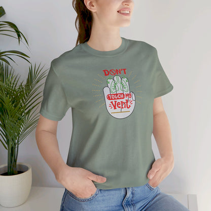 Don't Touch my Vent Respiratory Therapist T-shirt