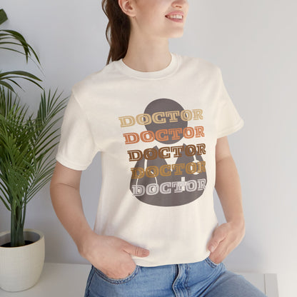 Doctor Doctor  T-shirt