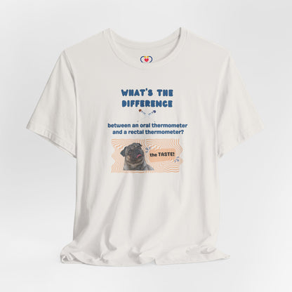 What's the difference Thermometer T-shirt