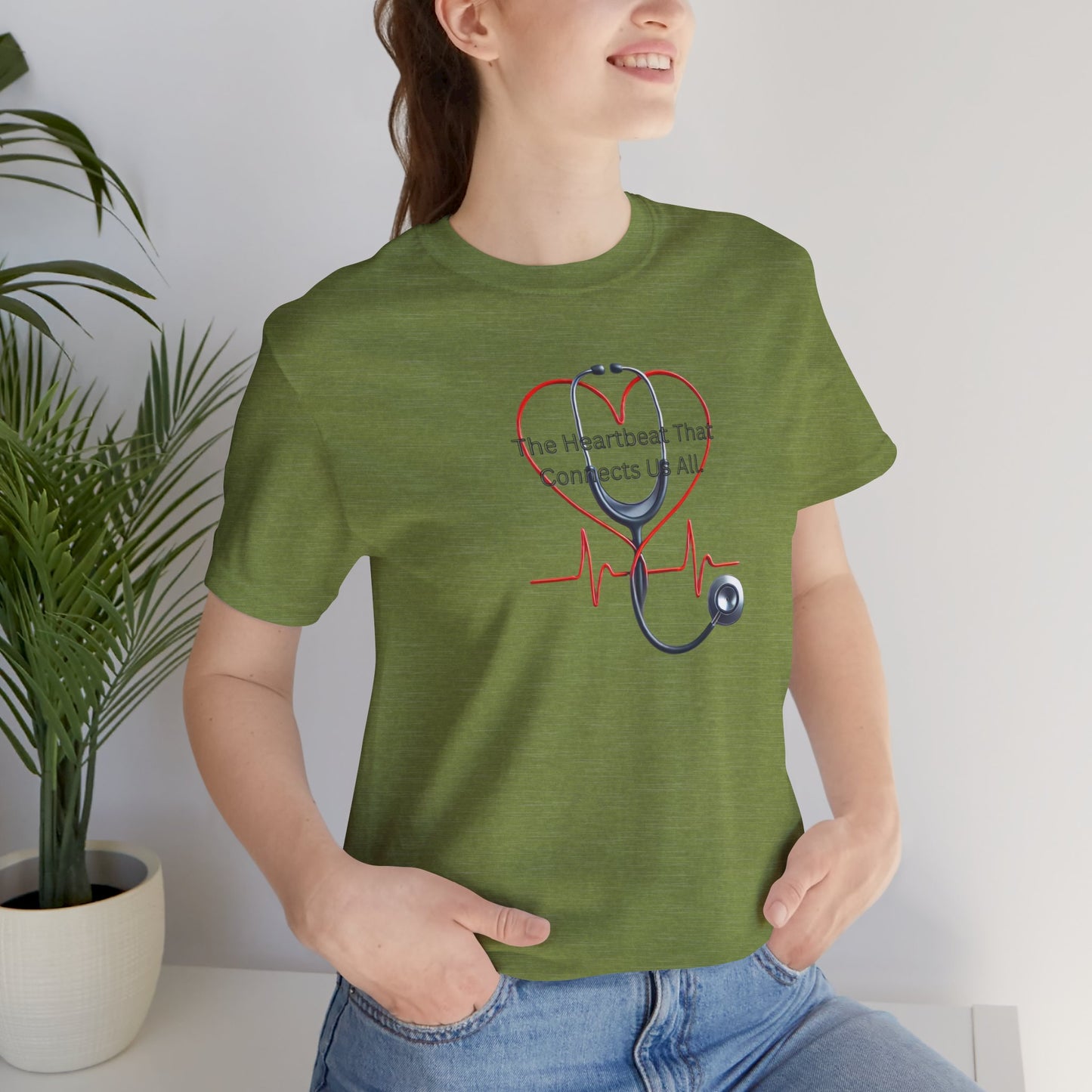 The Heartbeat that Connects Us All T-shirt