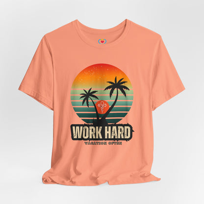 Work hard Vacation often T-shirt