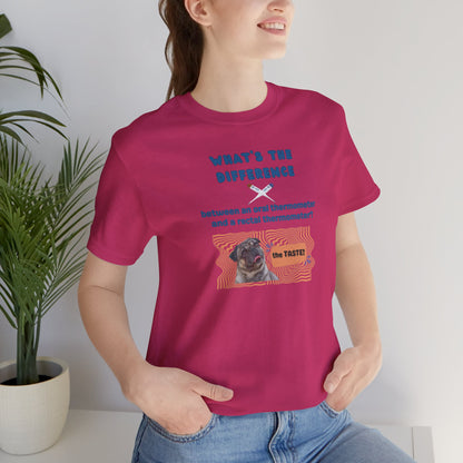 What's the difference Thermometer T-shirt