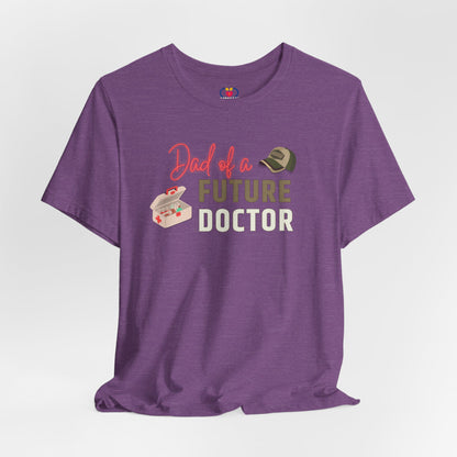 Dad of a future Doctor T-shirt