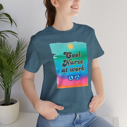 Cool Nurse at work T-shirt