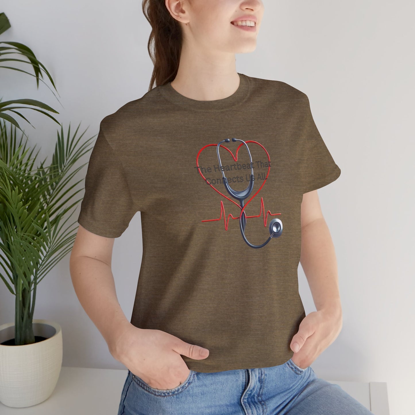 The Heartbeat that Connects Us All T-shirt