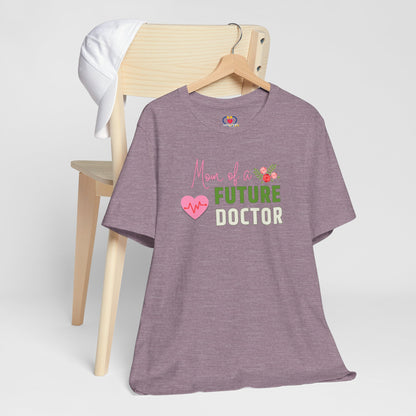 Mom of a future Doctor T-shirt