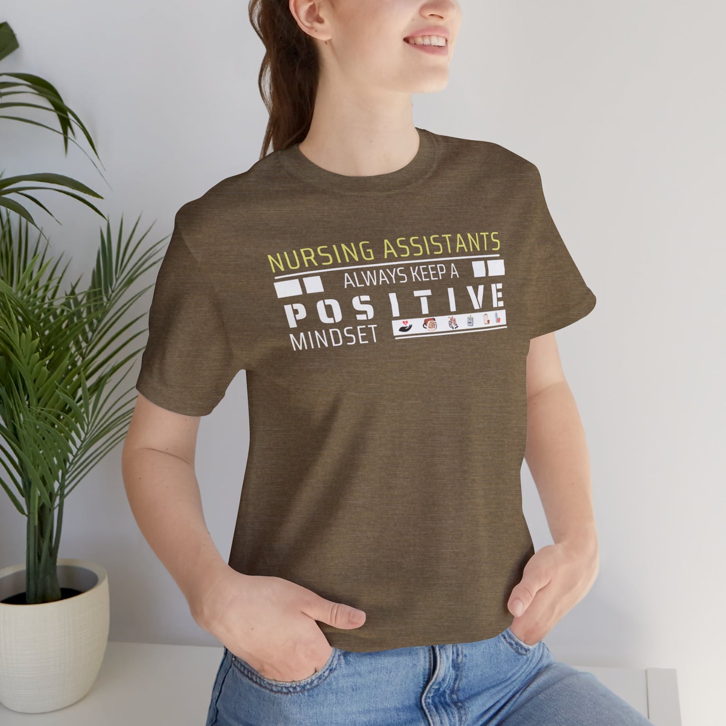 Positive Mindset Nursing Assistant T-shirt