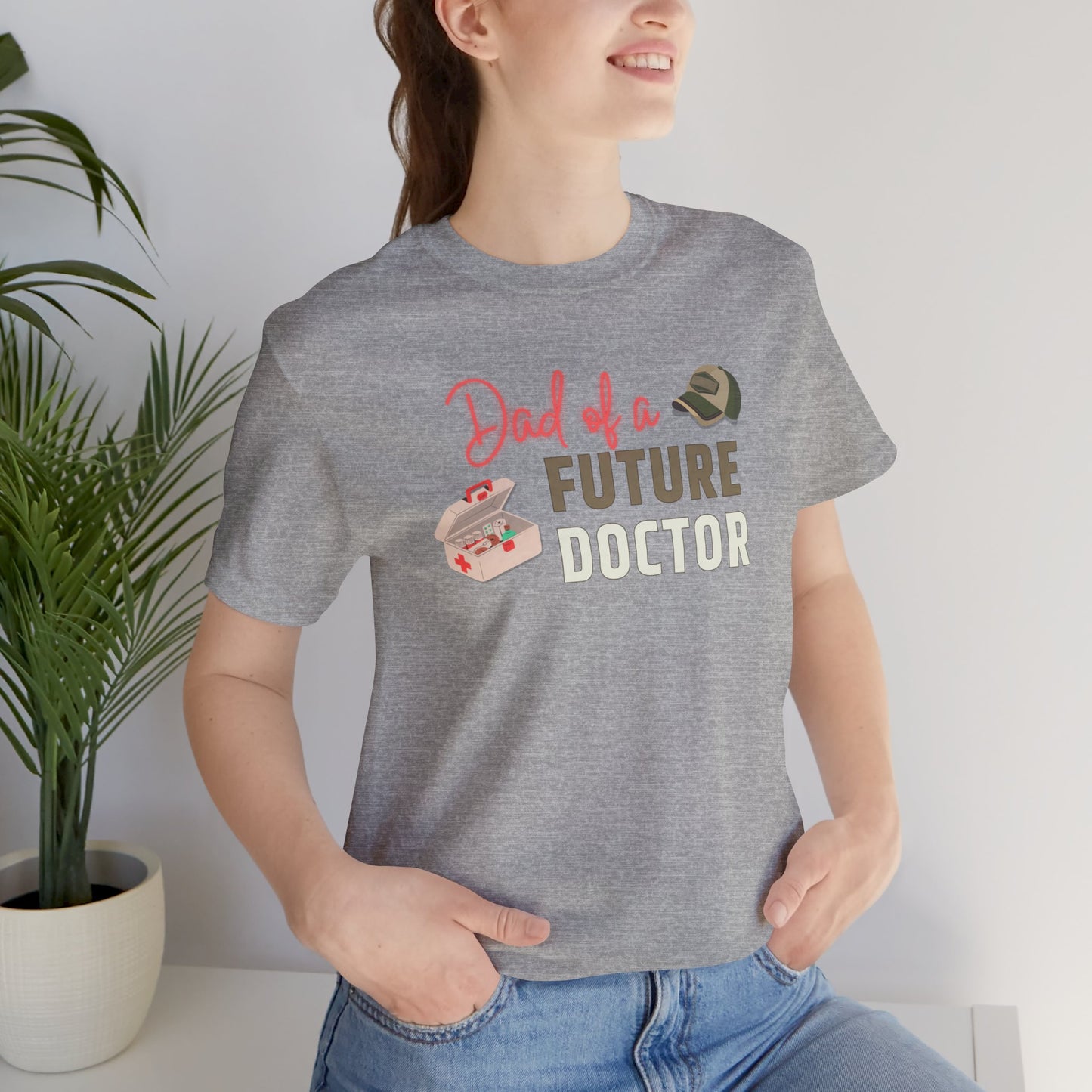 Dad of a future Doctor T-shirt