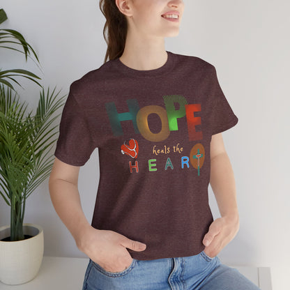 Hope heals the heart T-shirt