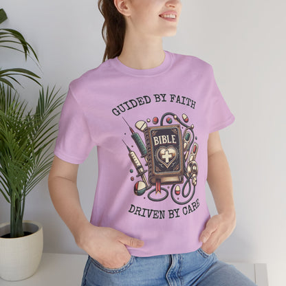 Guided by Faith Driven by Care T-shirt