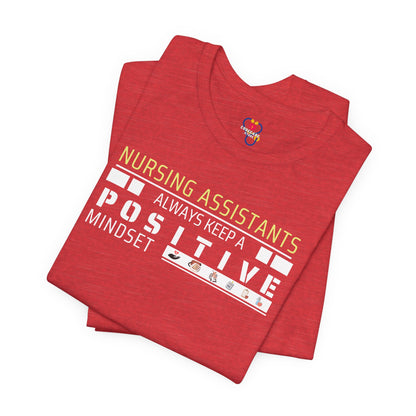 Positive Mindset Nursing Assistant T-shirt