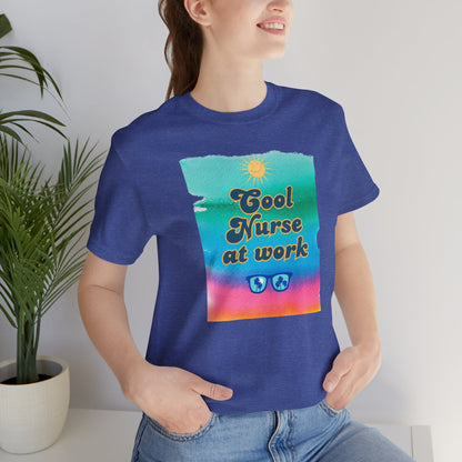 Cool Nurse at work T-shirt