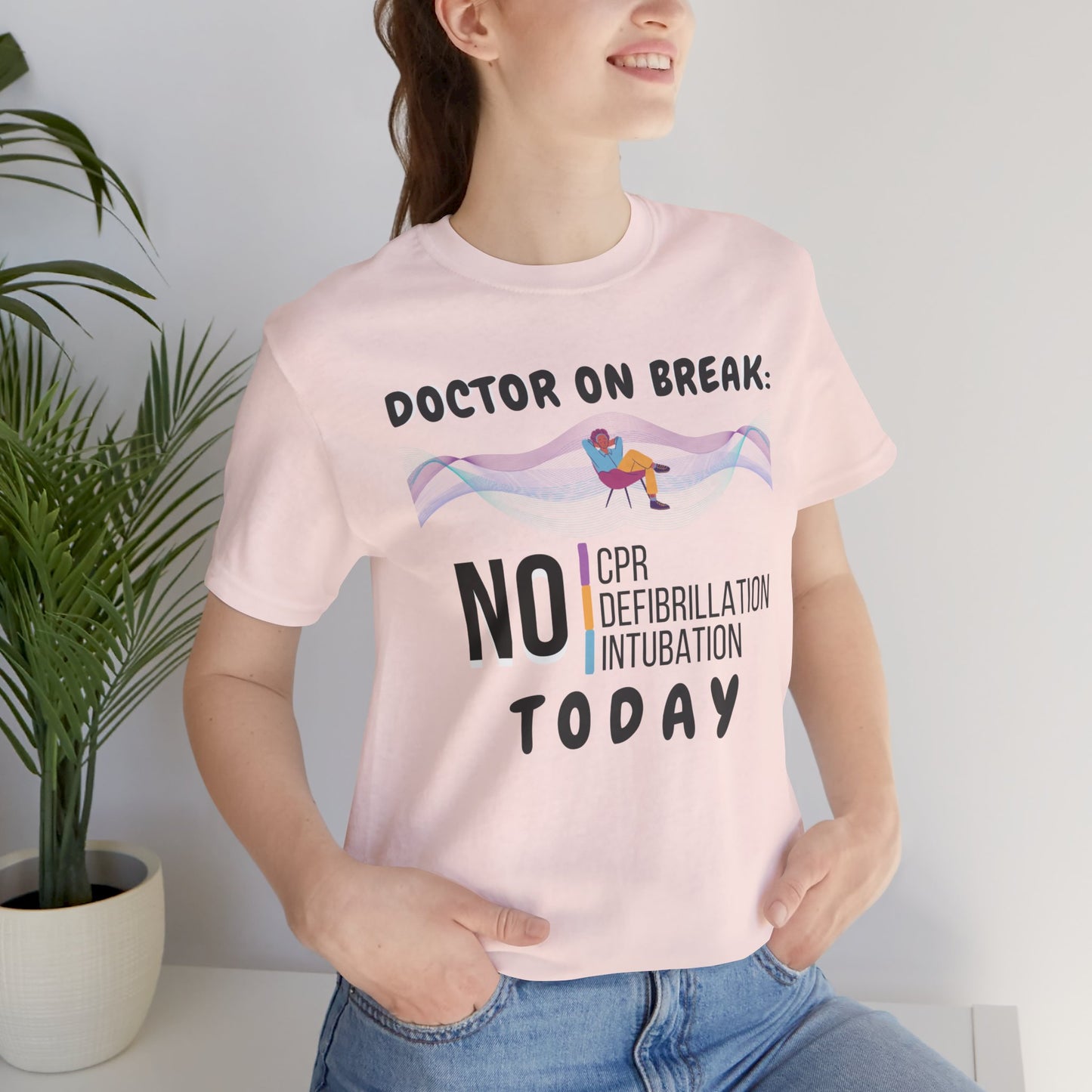 Doctor on break T-shirt