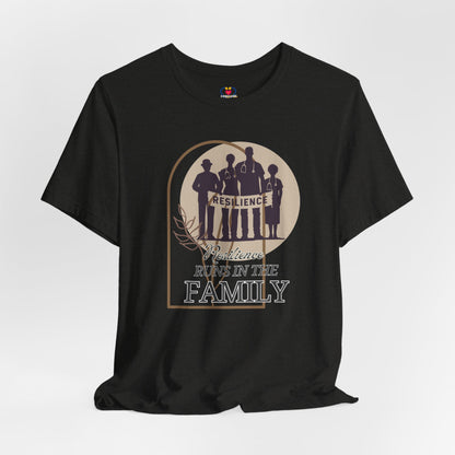 Resilience Runs in the Family T-shirt