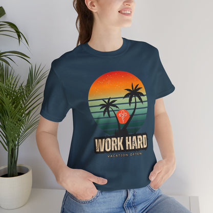 Work hard Vacation often T-shirt