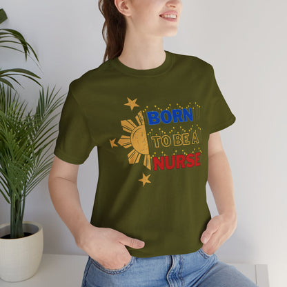 Born to be a Nurse T-shirt