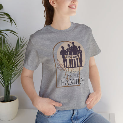 Resilience Runs in the Family T-shirt