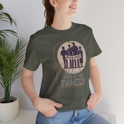 Resilience Runs in the Family T-shirt