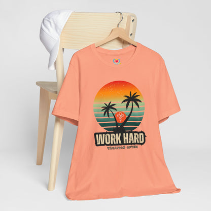 Work hard Vacation often T-shirt