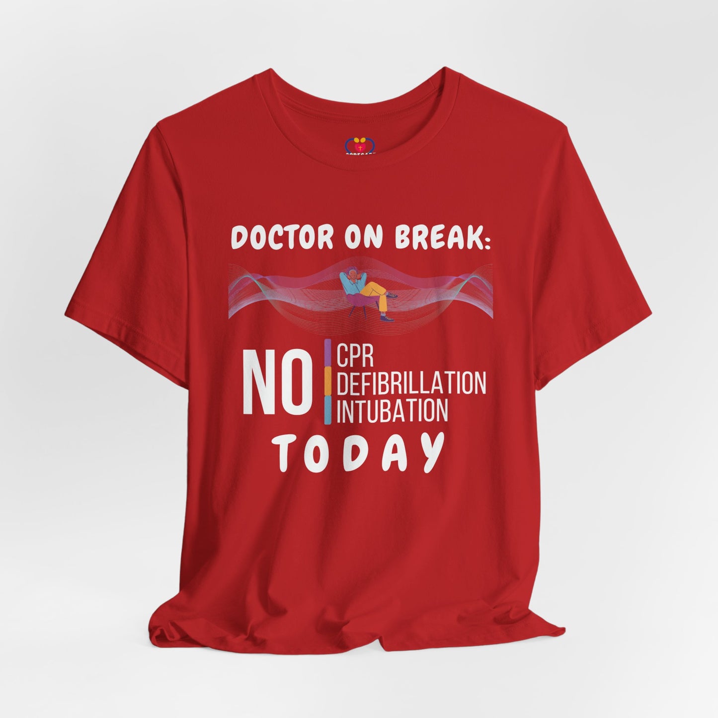 Doctor on break T-shirt