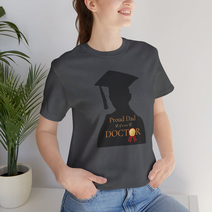 Proud Dad of a new Doctor T-shirt