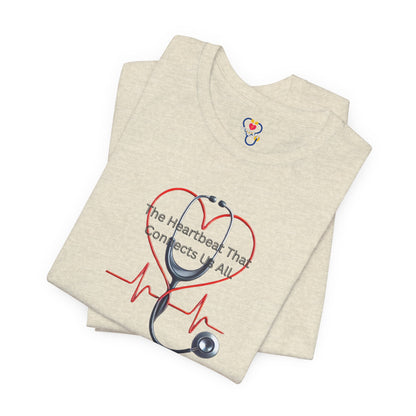 The Heartbeat that Connects Us All T-shirt