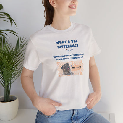 What's the difference Thermometer T-shirt